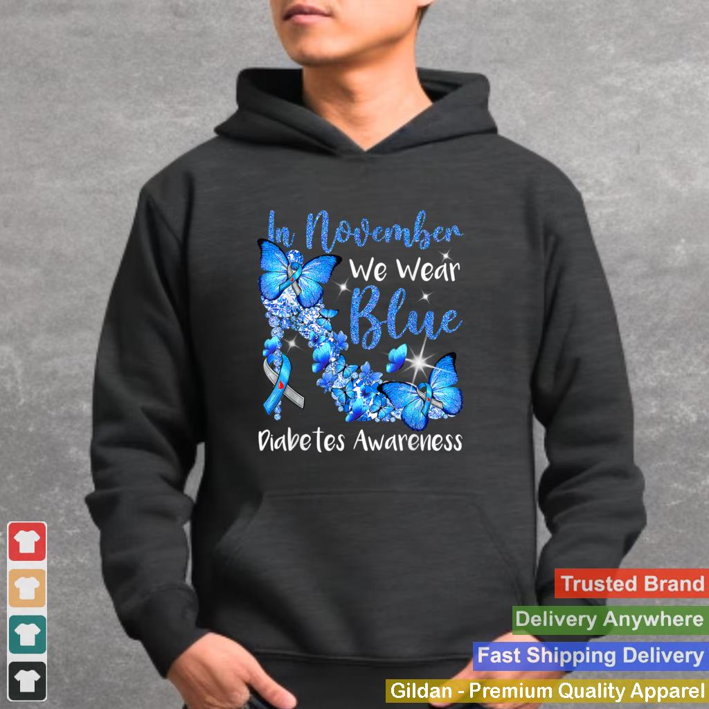 In November We Wear Blue Butterflies Diabetes Awareness T Shirt 5 2