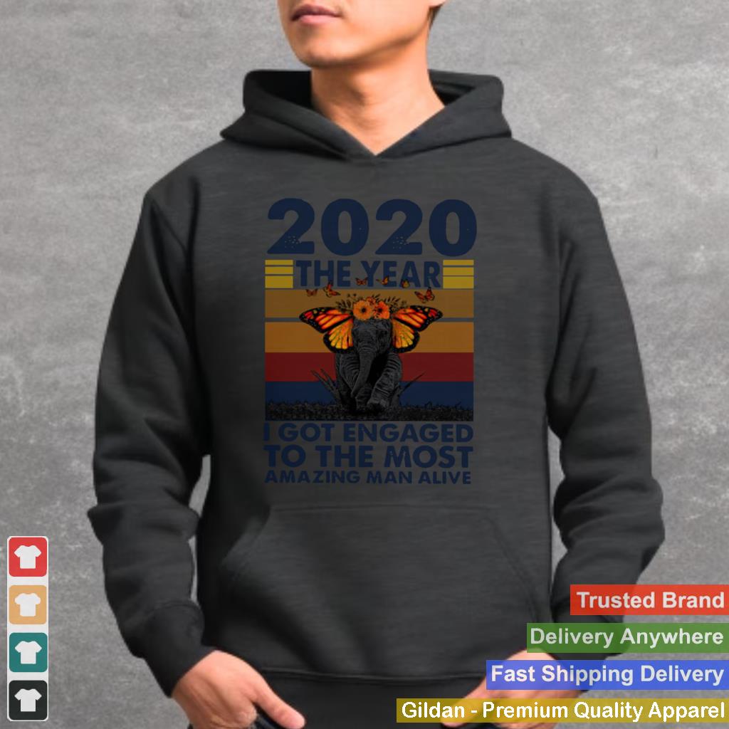 2020 The year I Got Engaged To The Most Amazing Classic shirt