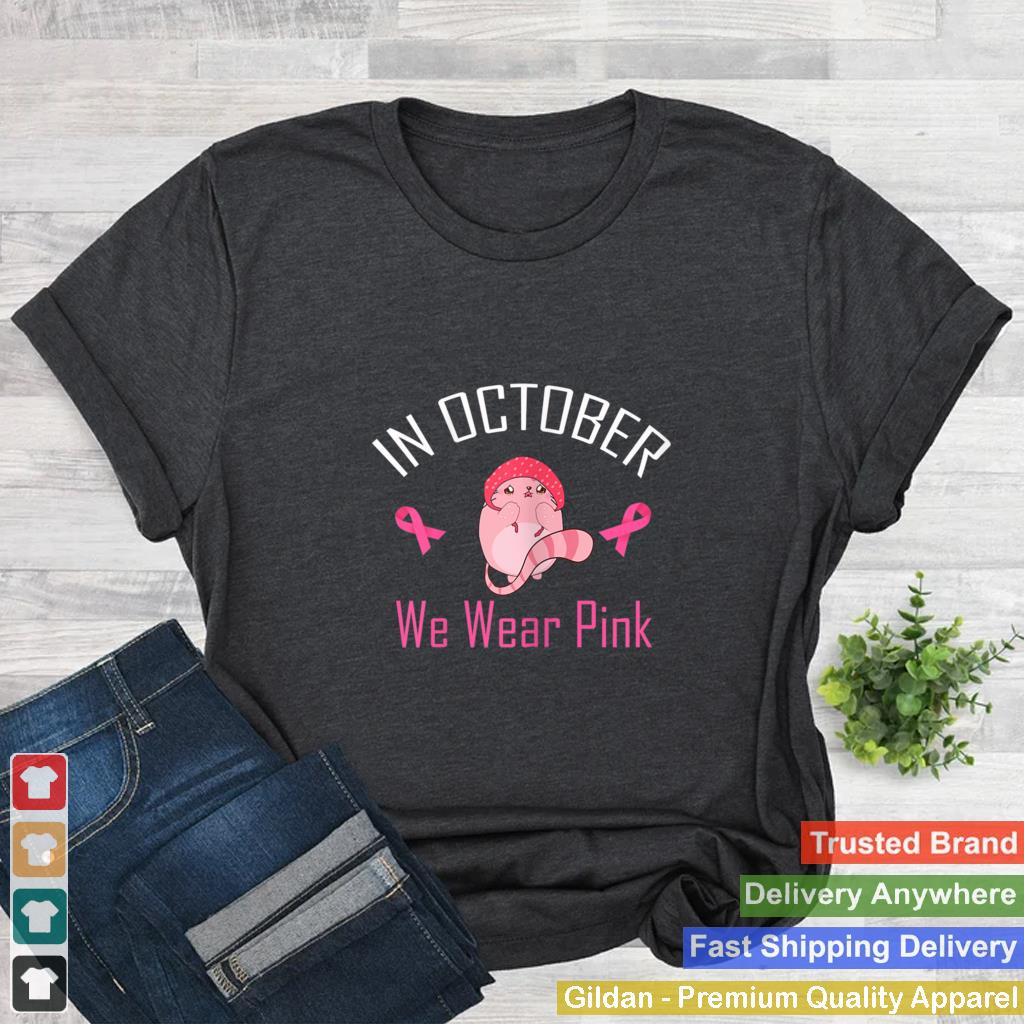 In October We Wear Pink Breast Cancer Awareness Support Cat T Shirt