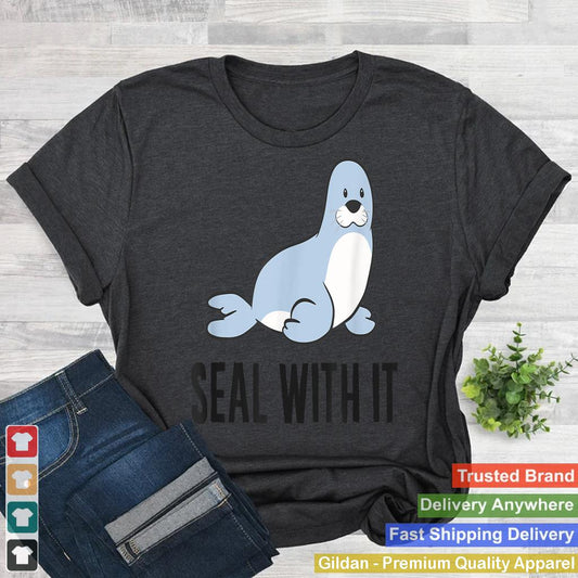 Funny Sea Lion Pun Seal With It Cute Sea Lion