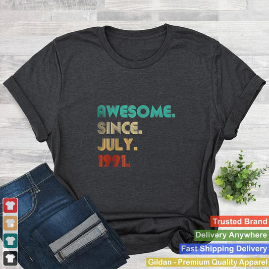 Awesome Since July 1991 31 Years Old 31th Birthday Gift Shirt