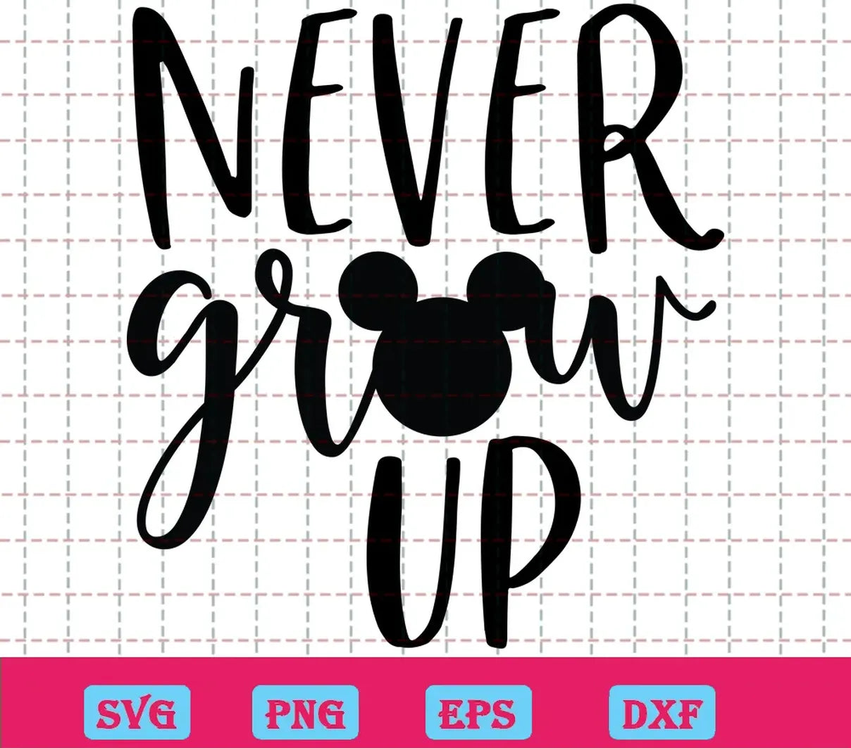 Never Grow Up Mickey Head Svg Free