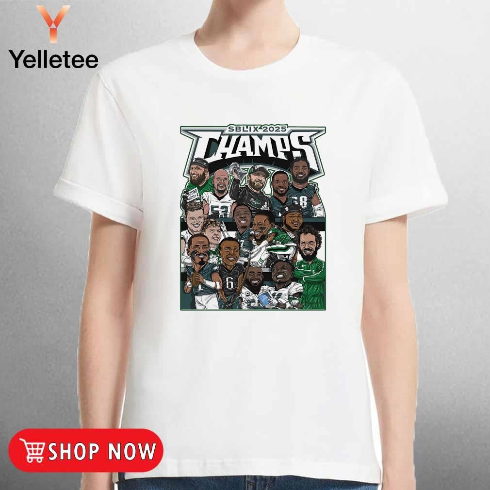 SBLIX 2025 Champs Philadelphia Eagles caricature shirt