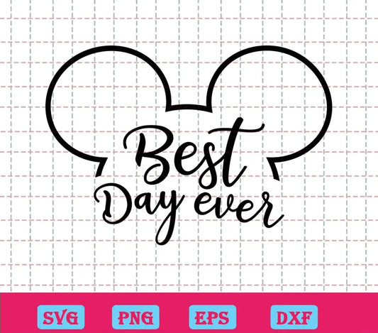 Best Day Ever mickey mouse ears svg Free