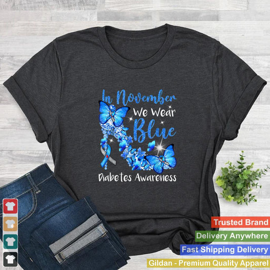 In November We Wear Blue Butterflies Diabetes Awareness T Shirt 4 2