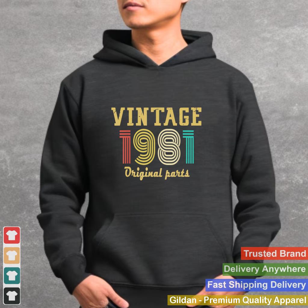 1981 Original Parts Birthday 40 Years Old Shirt