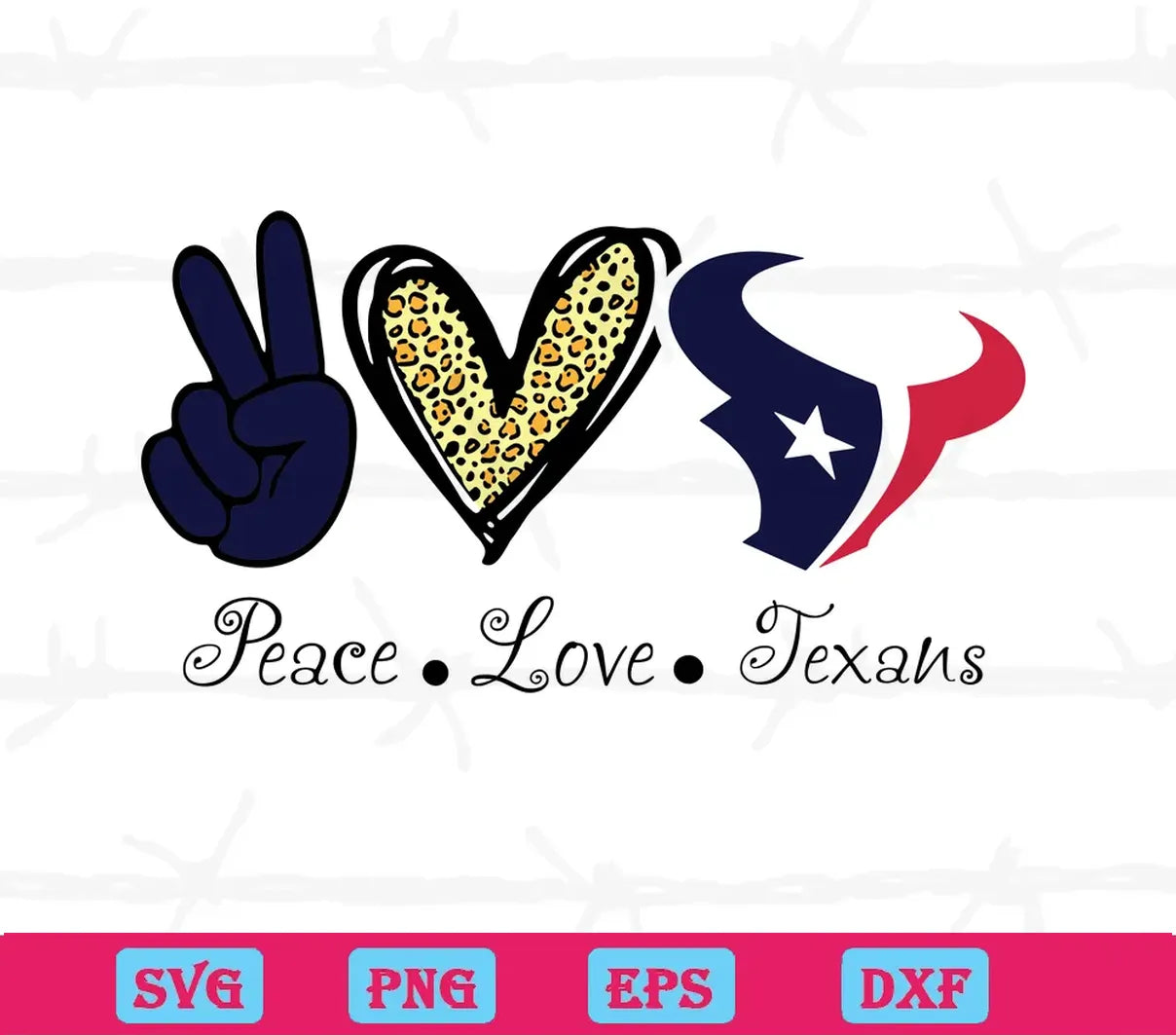 Peace Love Houston Texans, Svg Files