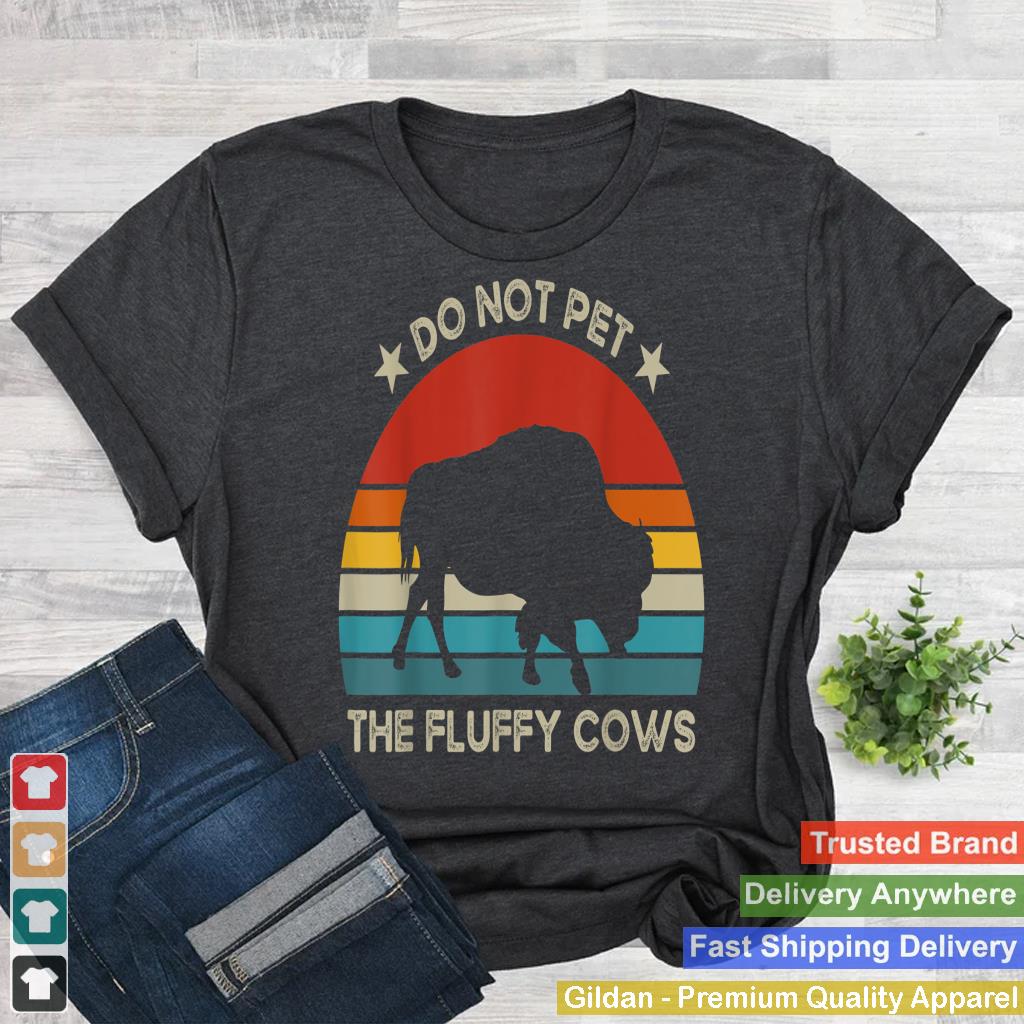 Vintage Do Not Pet The Fluffy Cows Funny Bison Buffalo