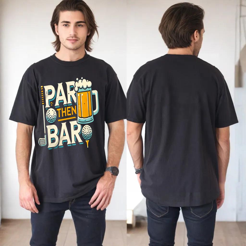 PAR Then BAR Golf And After-Game Drinks Humor Lovers Tee