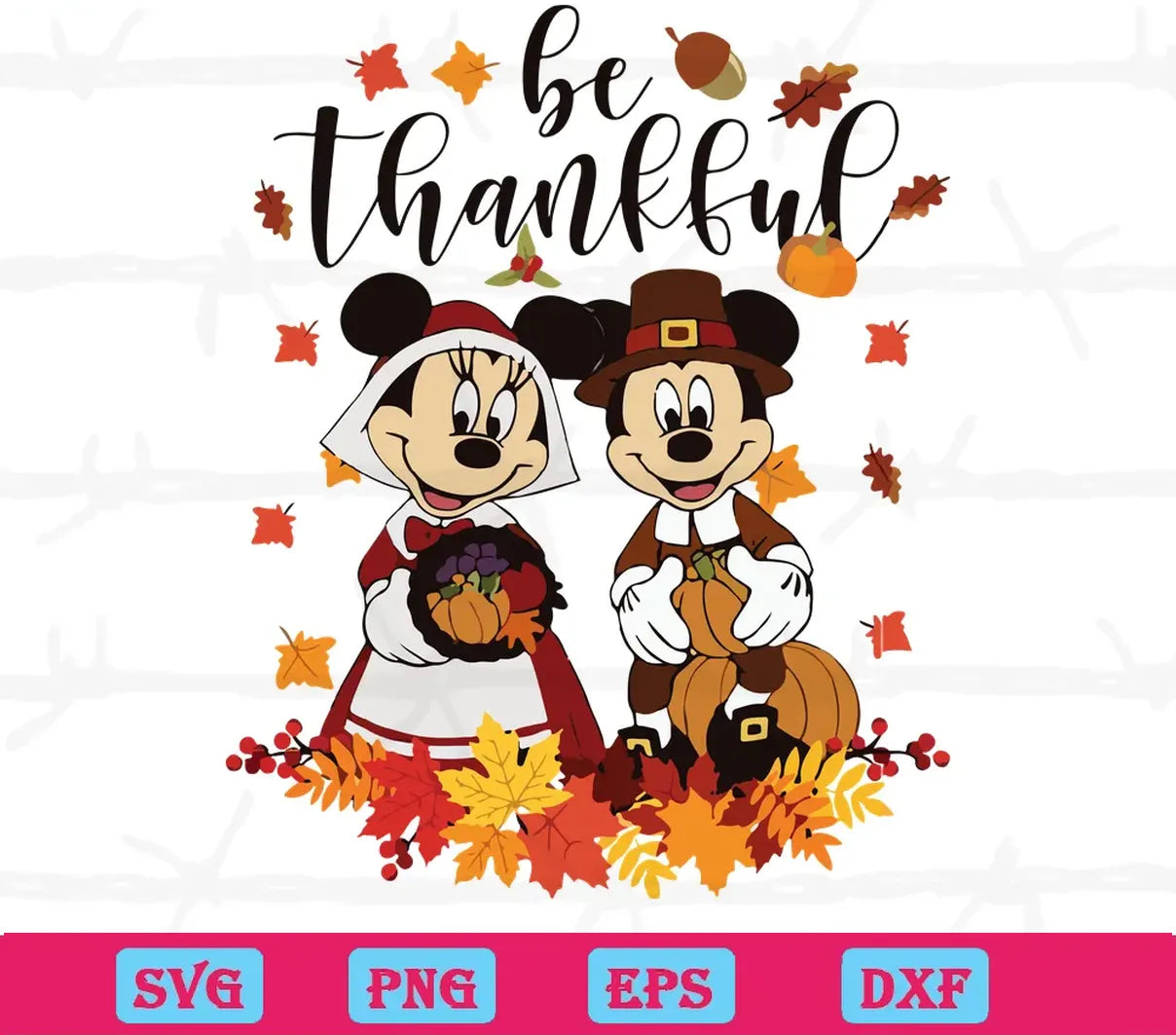 Be Thankful Mickey And Minnie Mouse, Svg Cut Files