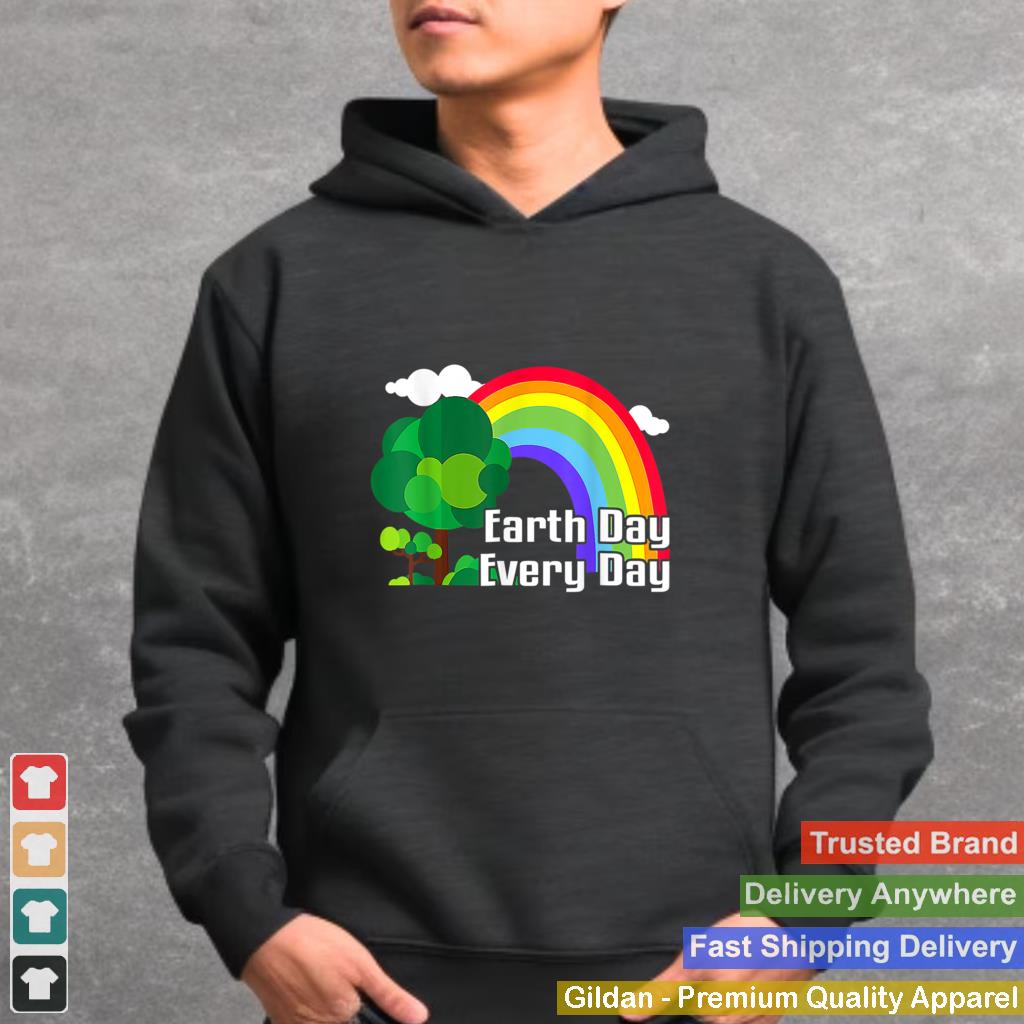 Arth Day Everyday Rainbow Design Funny Earth Day 2022 T T Shirt B09W5KGJQD