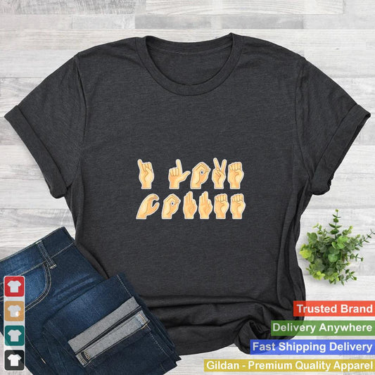 Asl I love coffee caffeine American sign language shirt