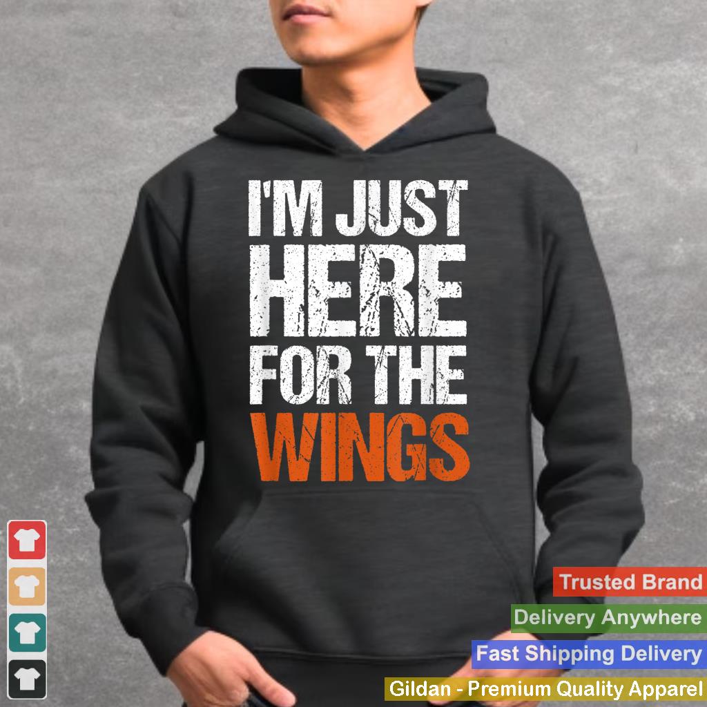 I'm Just Here For The Wings Funny Buffalo Wing_1