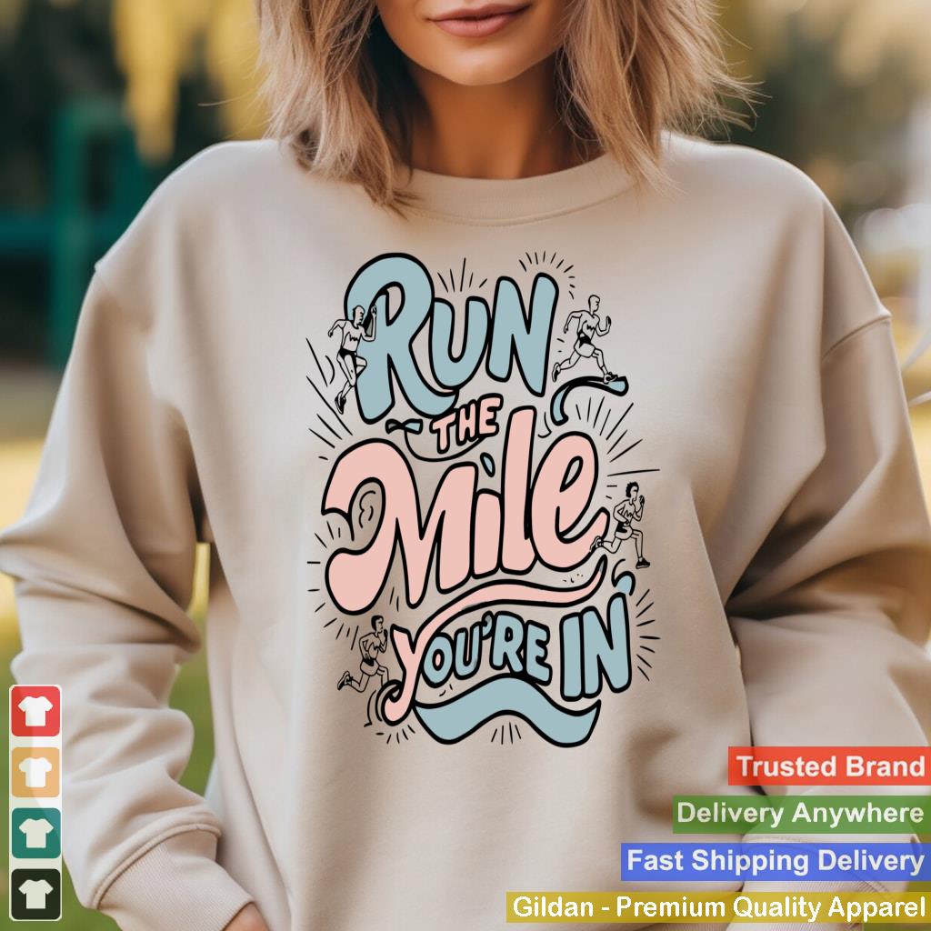 Run the Mile You're In Runner - Pastel Motivational