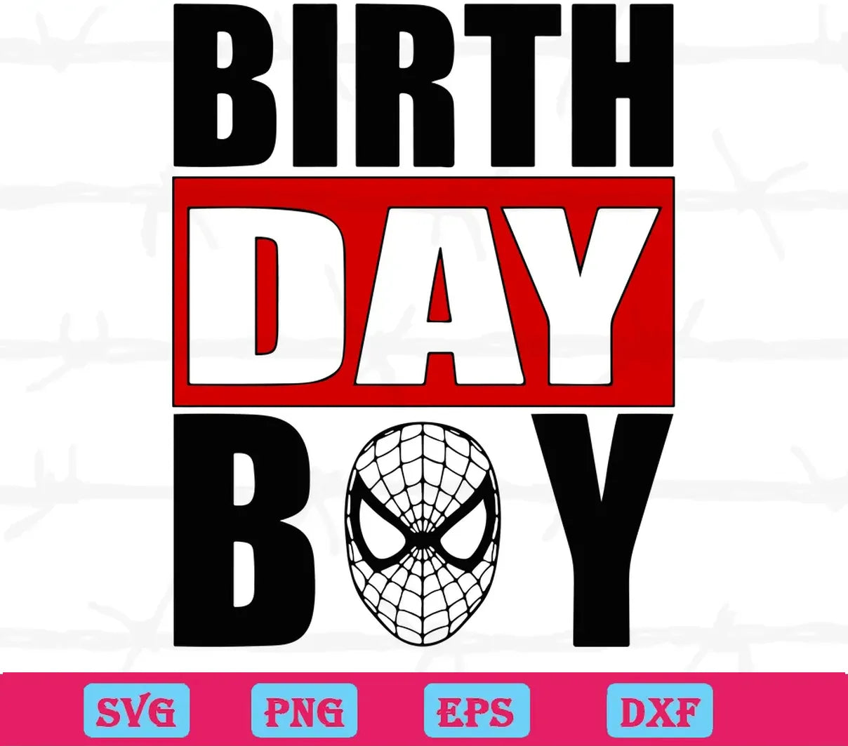 Birthday Boy Marvel Spiderman Face, Svg File Formats