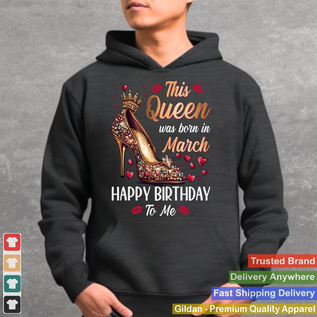 Queen Was Born In March High Heel Women's Happy Birthday