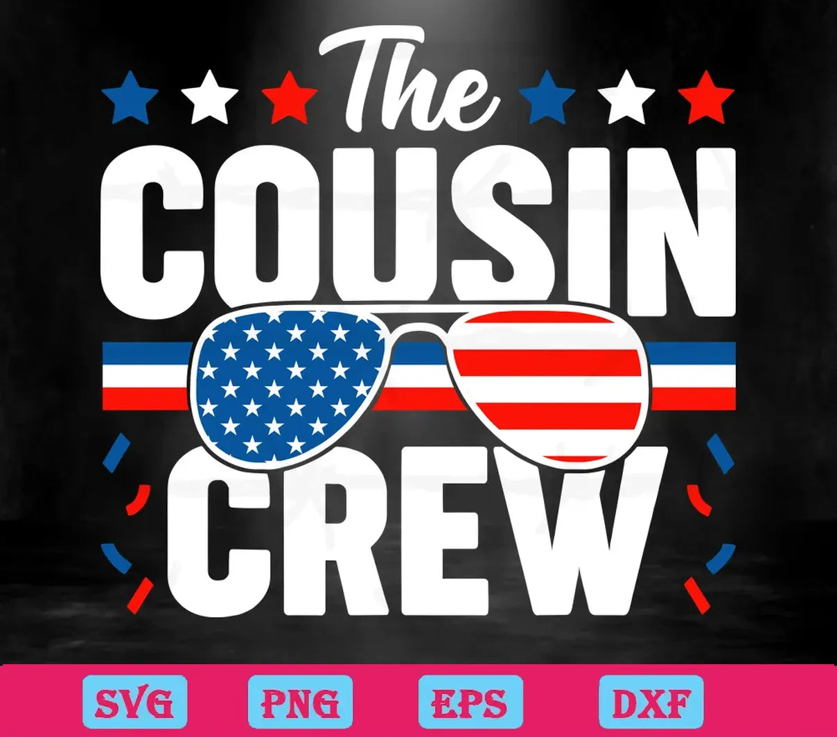 The Cousin Crew Funny 4Th Of July, Svg Png Dxf Eps Designs Download