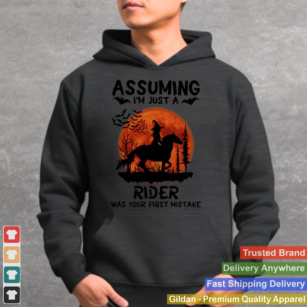 Assuming I’m Just A Rider Was Your First Mistake Riding Horse Moon Halloween shirt