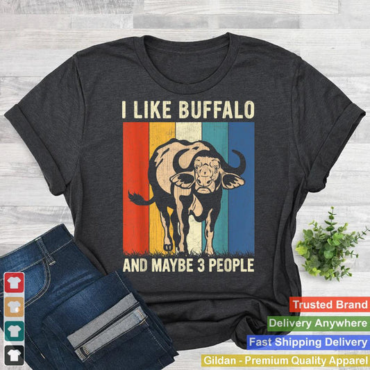 I Like Buffalo and Maybe 3 People Retro Buffalo Lover