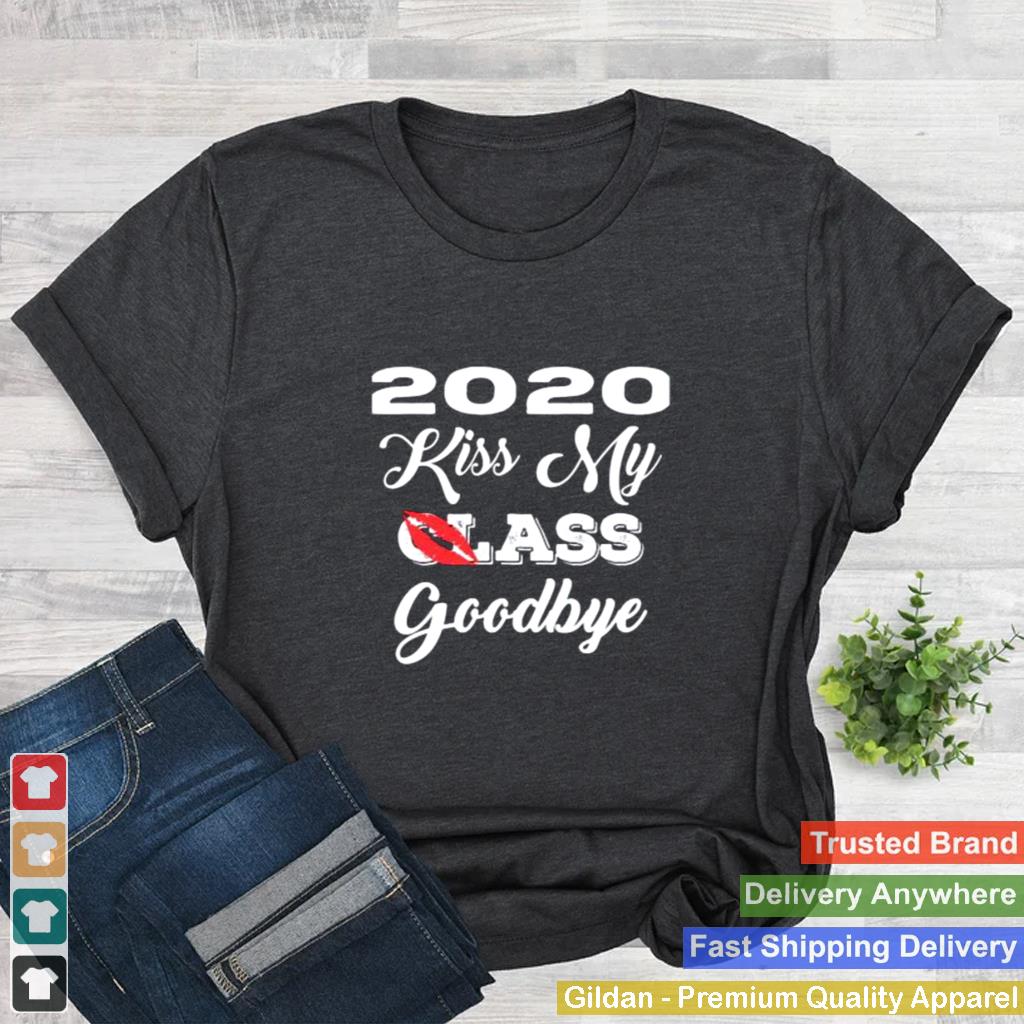 2020 Kiss My Class Goodbye Lip Shirt