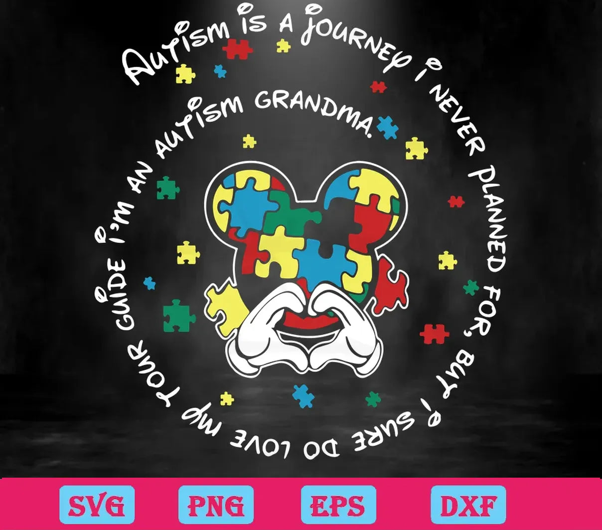 Mickey Mouse Autism Is A Journey I Never Planned For, Svg Transparent Background Files