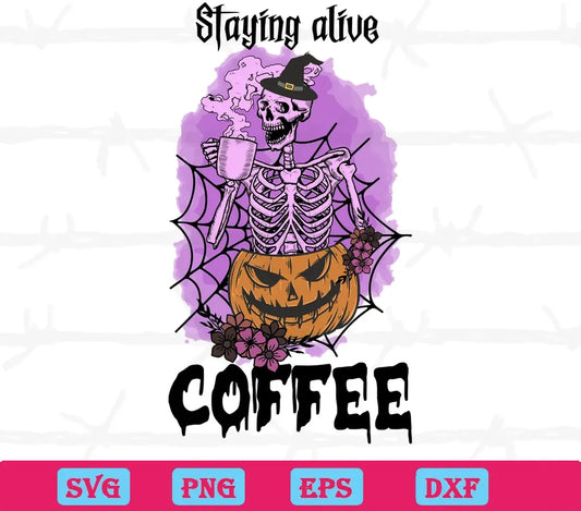 Skull Stay Alive Halloween Coffee, Vector Files