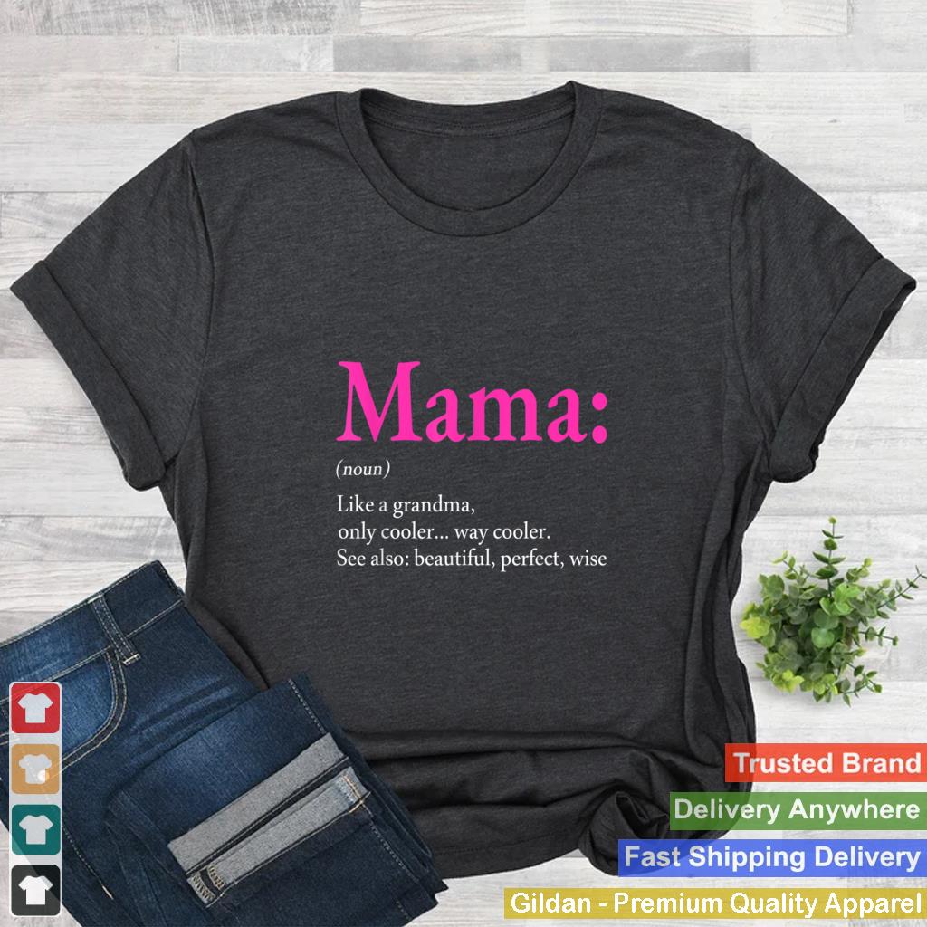 Awesome Mama Definition Funny Clothing Mothers Day T Shirt B09W5N7LKX