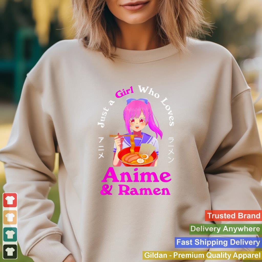 Anime and Ramen Just a Girl Who Loves Anime Noodles Girls shirt