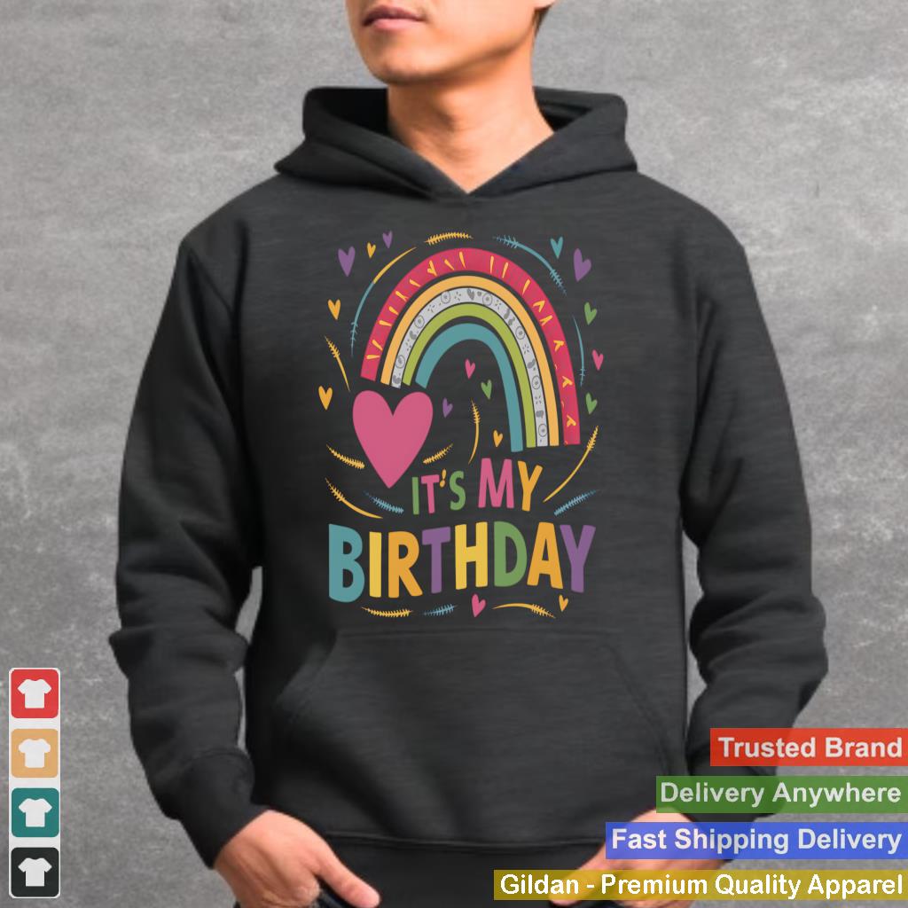 Its My Birthday Shirt Rainbow Birthday Women Teens Girls