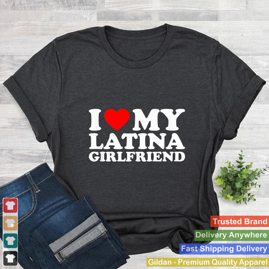 I Love My Latina Girlfriend