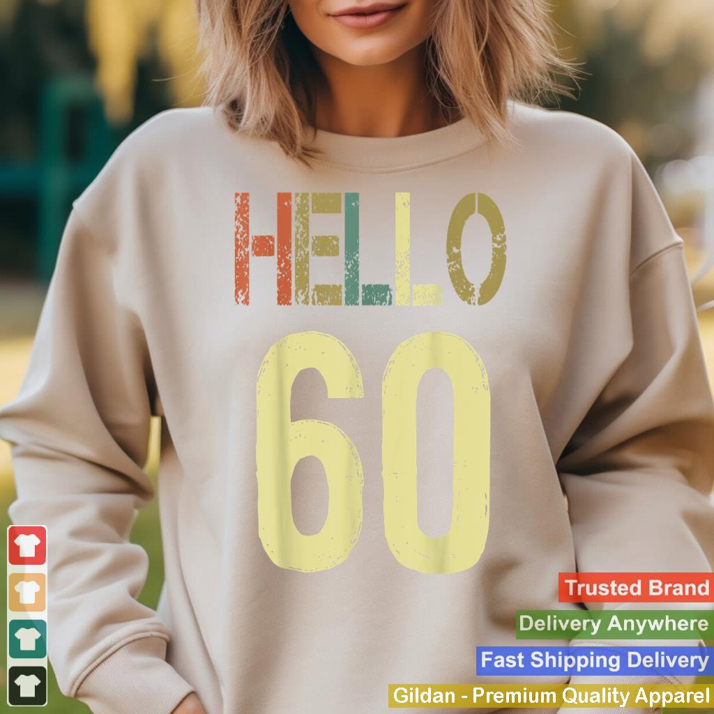 Hello 60 Birthday 60th Birthday Vintage Tee