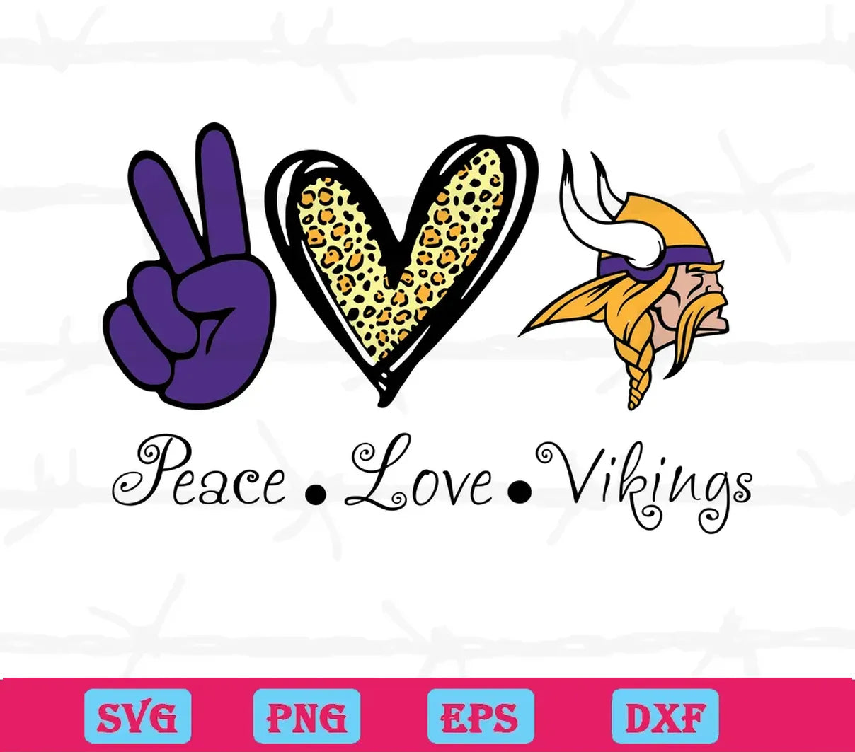 Peace Love Minnesota Vikings, Svg Files