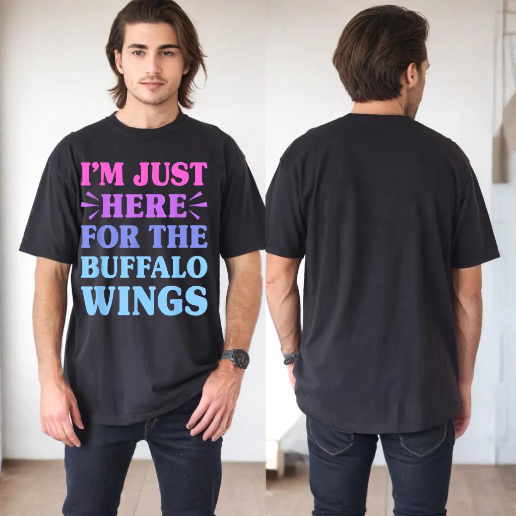 Here For The Buffalo Wings Funny Buffalo Wings Lover