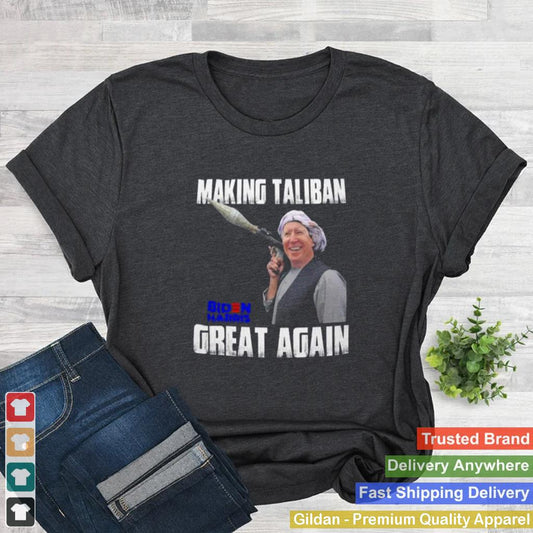 2021 Biden Harris Making The Taliban Great Again Shirt