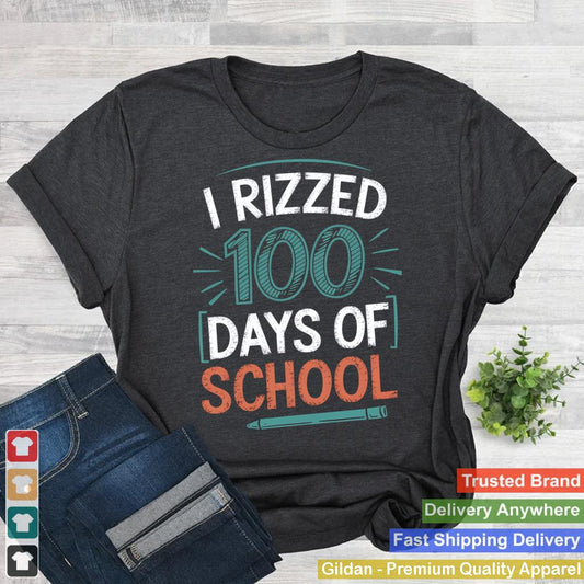 I Rizzed 100 Days of School Funny Student Teacher 100th Day