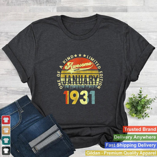 anuary 1931 91st Birthday Shirt