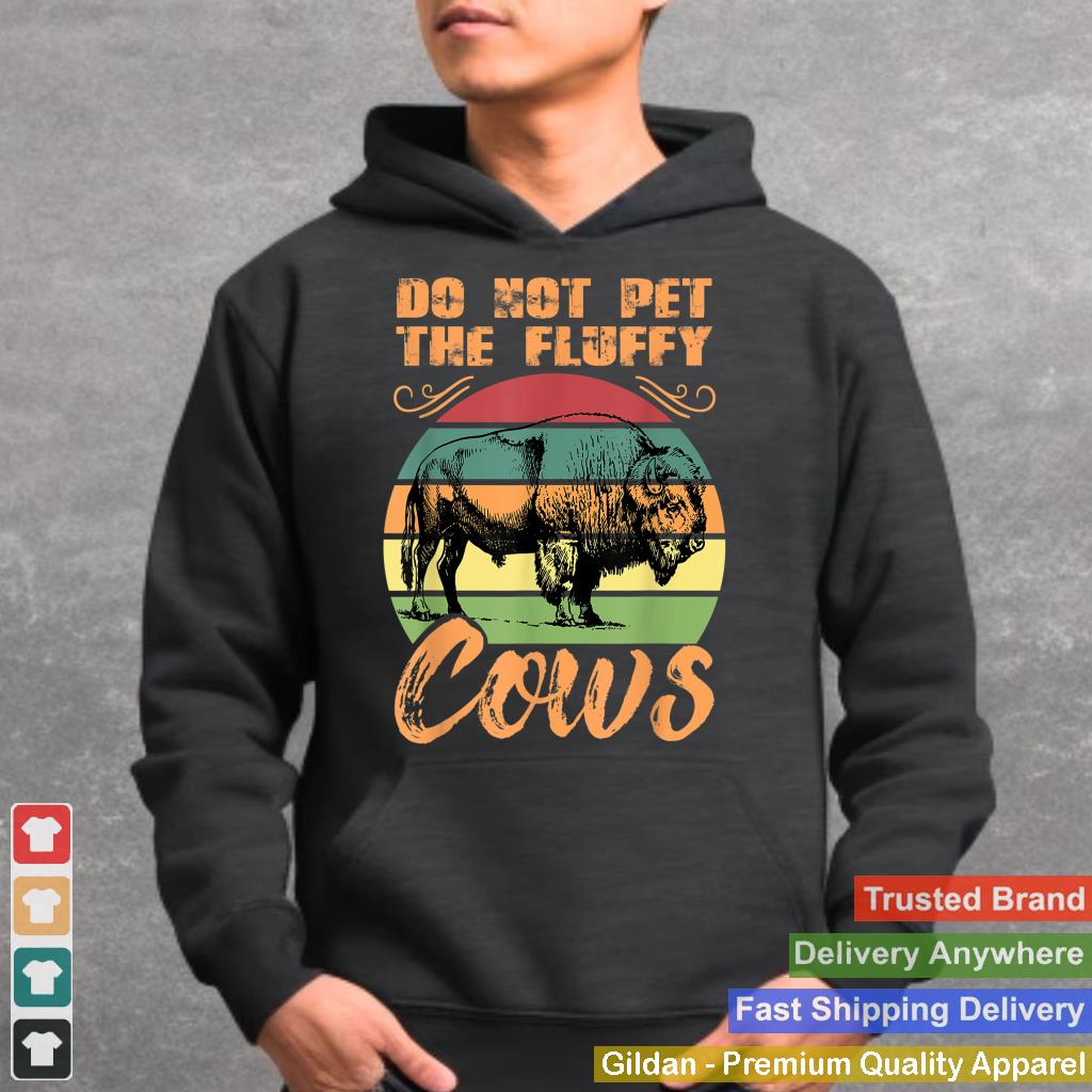 Funny Retro Bison Do Not Pet the Fluffy Cows Vintage Buffalo