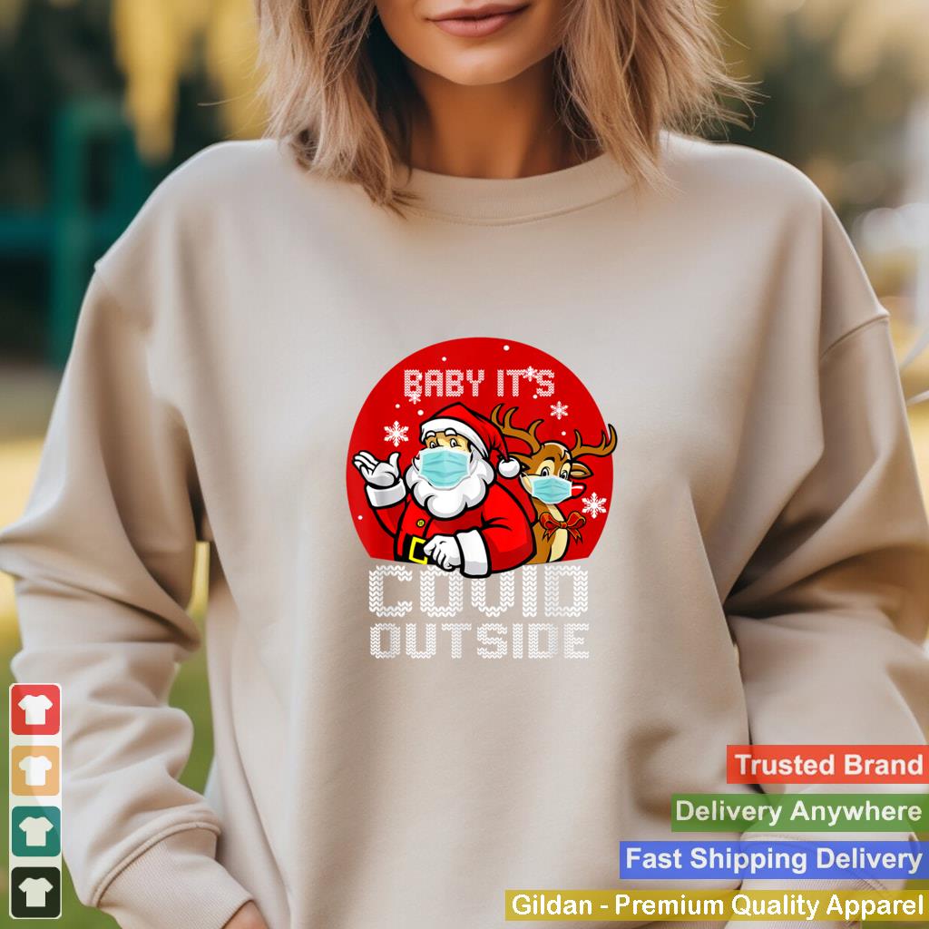 Baby Its Covid Outside Santa Ugly Christmas Sweater Holiday T Shirt 1