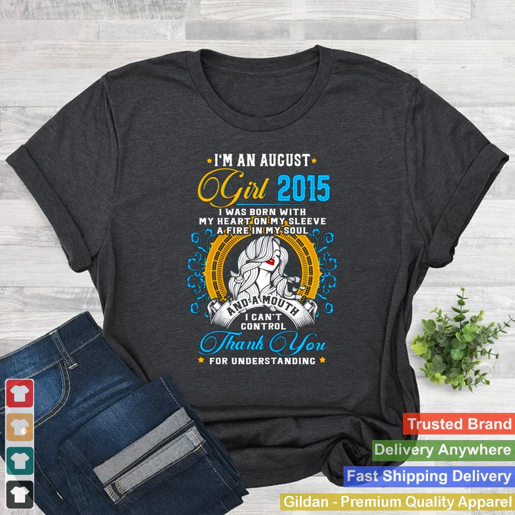 Awesome Since 2015 6th Birthday Im An August Girl 2015 shirt