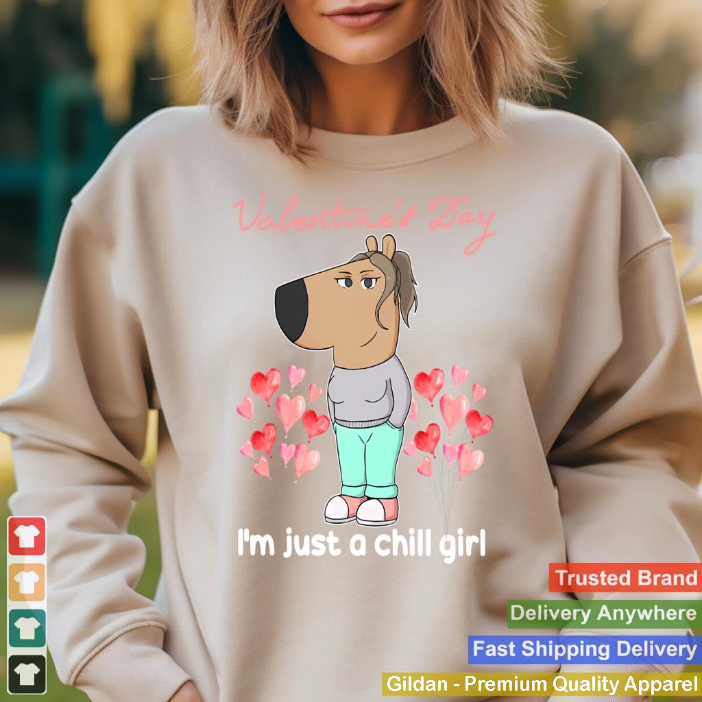 I'm Just A Chill Girl Meme Funny Chill ,Valentine for Girls