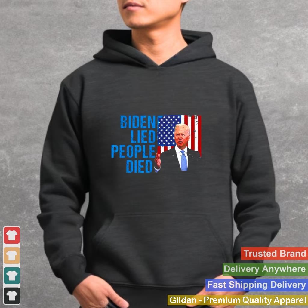 2021 Joe Biden Lied People Died American Flag Shirt