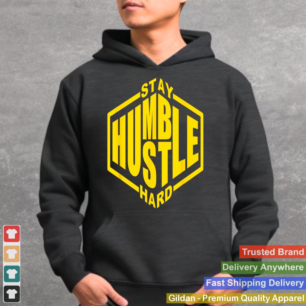 Stay Humble Hustle Hard Inspirational Bold Yellow Urban Vibe