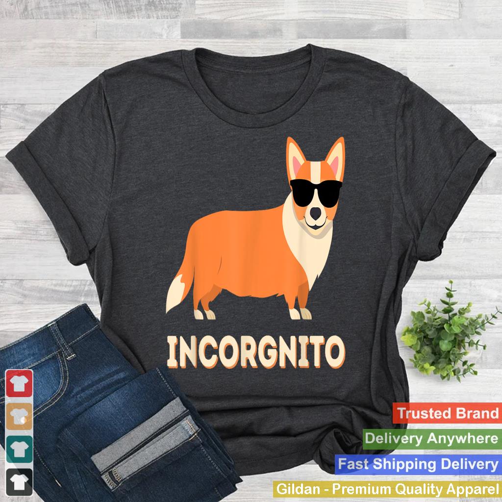 Incorgnito - Funny Welsh Corgi Owner Dog Lover