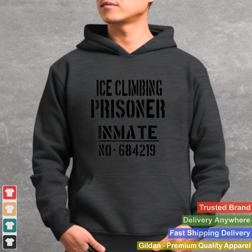 Ice Climbing Halloween Costume Funny Prisoner Jail Inmate T Shirt