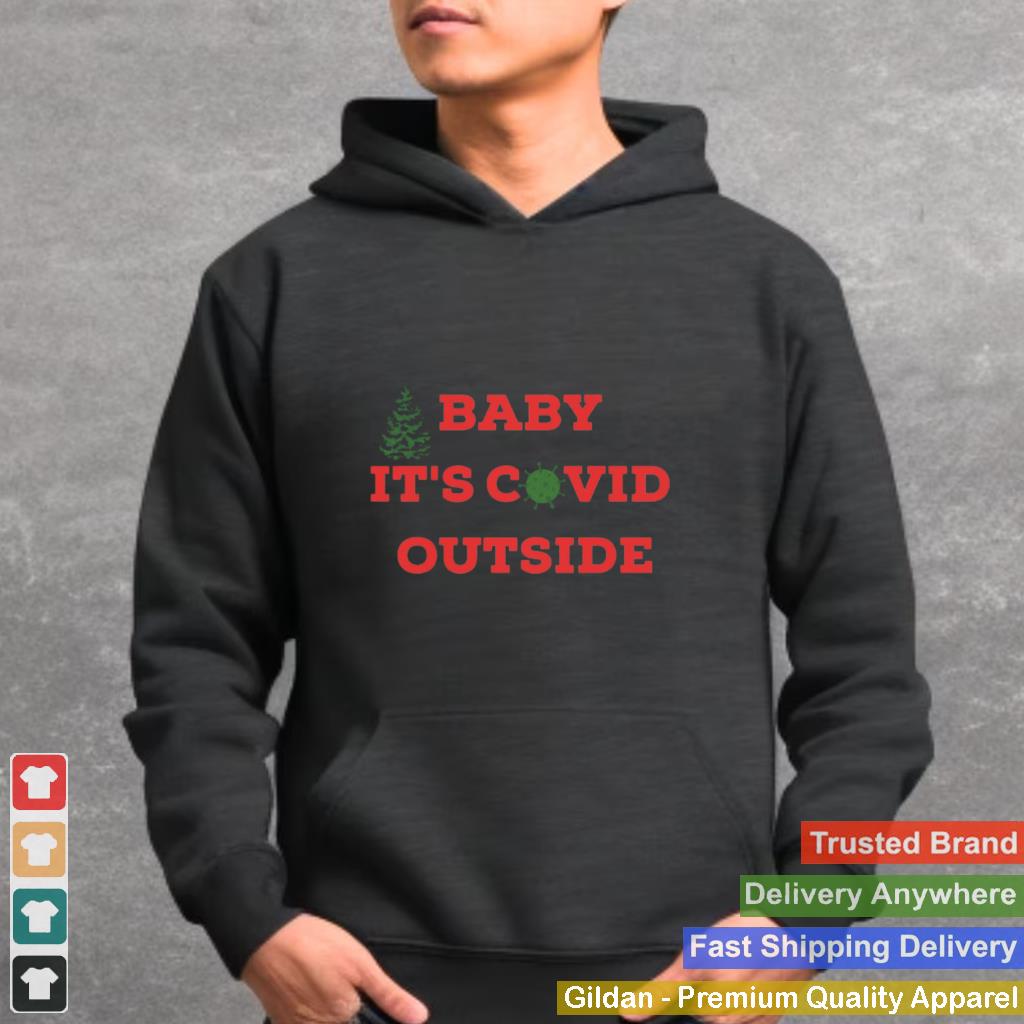 Baby Its Covid Outside Christmas shirt 2