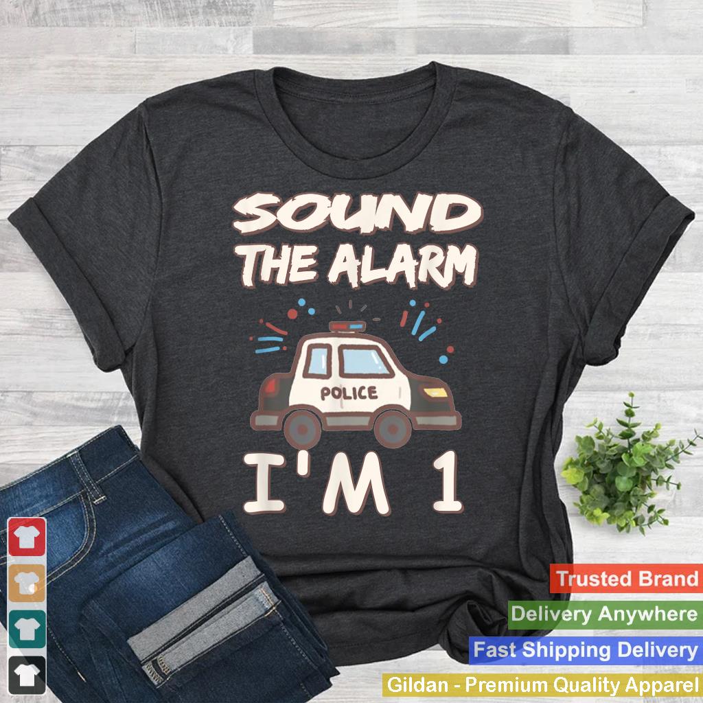 Kids Sound The Alarm I Am 1 Year Old Police Birthday