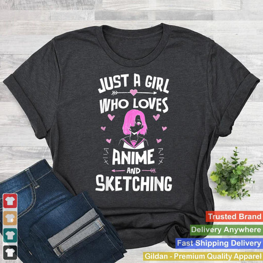 Anime-And-Sketching-Just-A-Girl-Who-Loves-Anime-T-Shirt