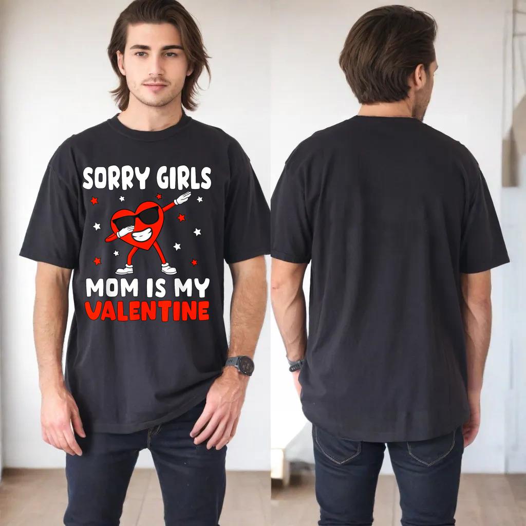 Sorry Girls Mom Is My Valentine Toddler Boy Valentines Son