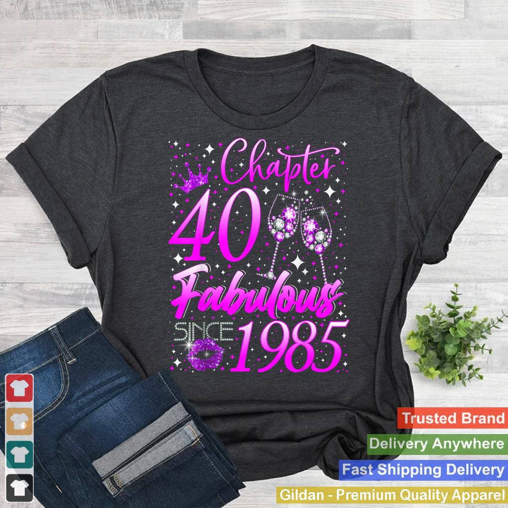 Womens Chapter 40 Fabulous Vintage Since 1985 40th Birthday