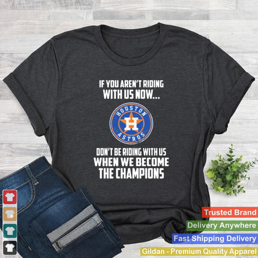 2020 MLB Houston Astros Baseball We Become The Champions shirt